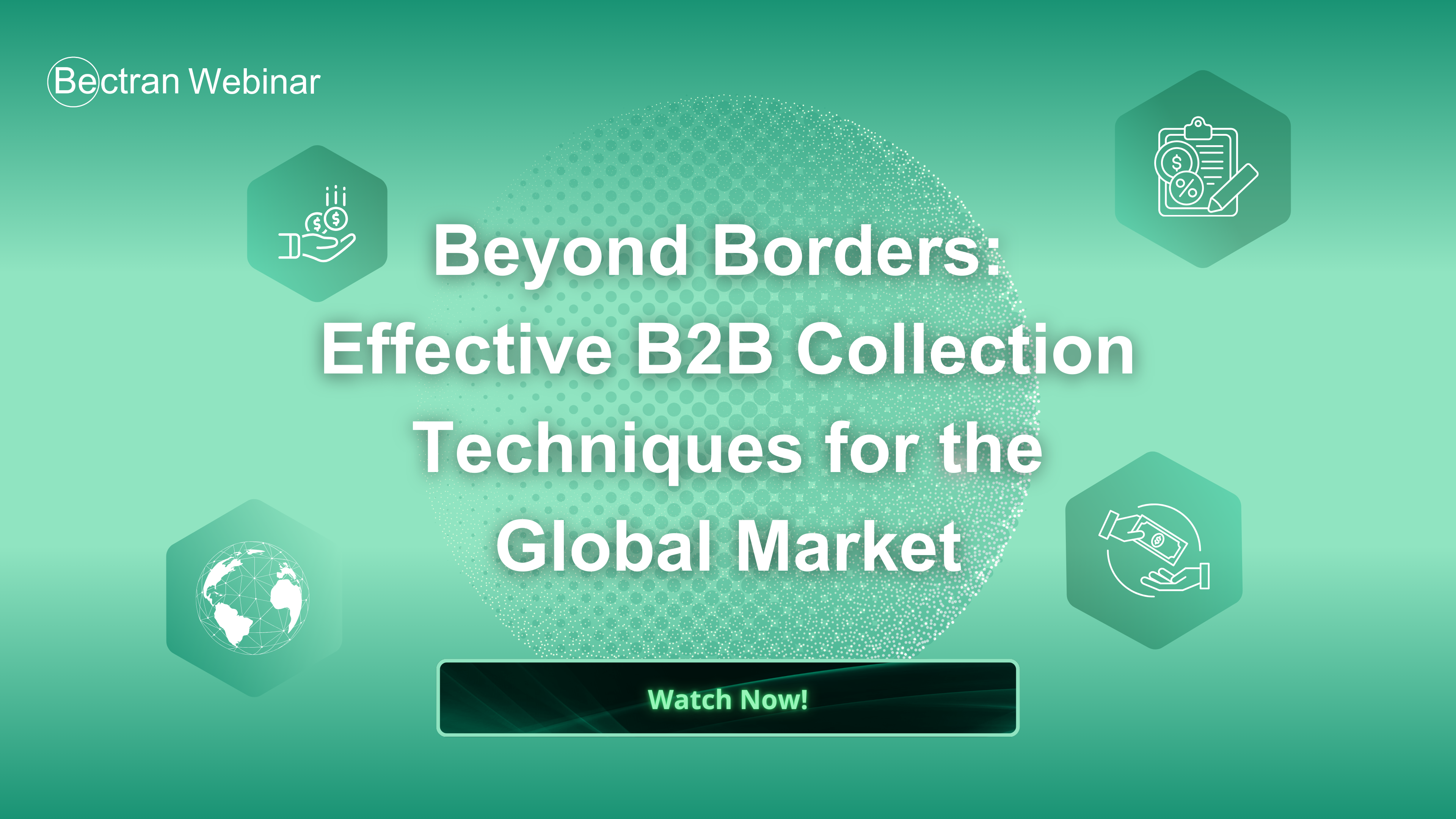 Beyond Borders: Effective B2B Collection Techniques for the Global Market